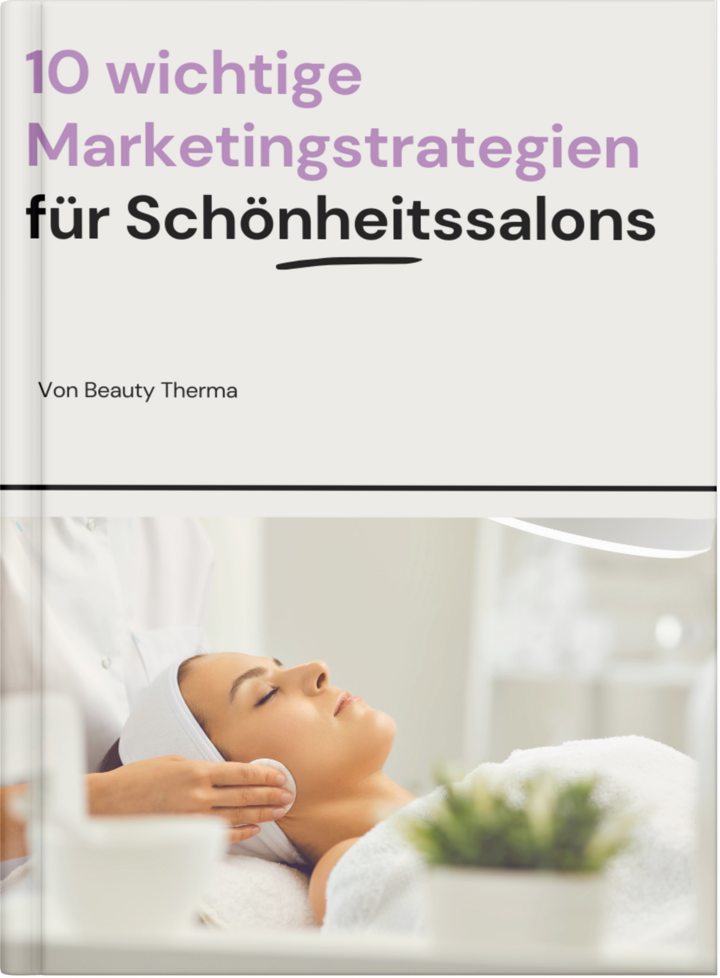 10 wichtige Marketingstrategien für Schönheitssalons