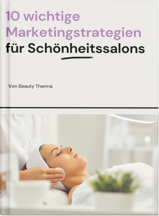 10 wichtige Marketingstrategien für Schönheitssalons
